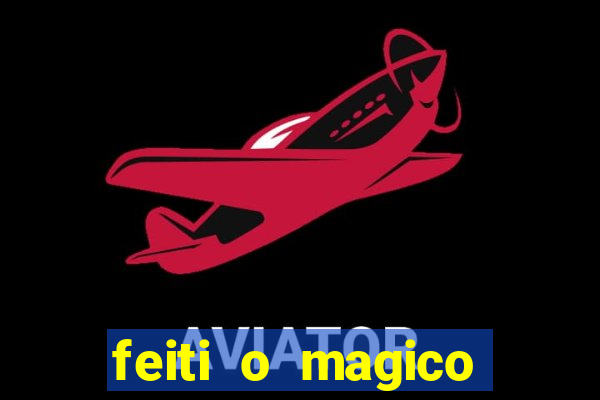 feiti o magico manga ler online